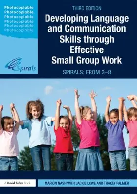 Nash / Lowe / Palmer |  Developing Language and Communication Skills through Effective Small Group Work | Buch |  Sack Fachmedien