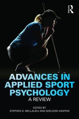 Mellalieu / Hanton |  Advances in Applied Sport Psychology | Buch |  Sack Fachmedien
