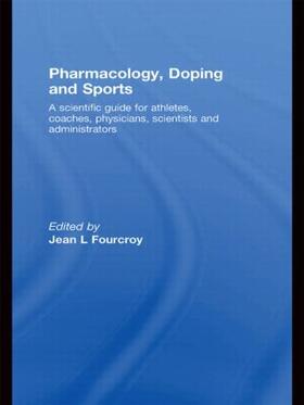 Fourcroy |  Pharmacology, Doping and Sports | Buch |  Sack Fachmedien