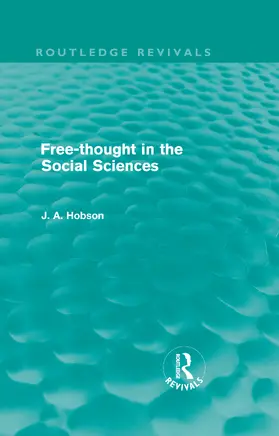 Hobson |  Free-Thought in the Social Sciences | Buch |  Sack Fachmedien