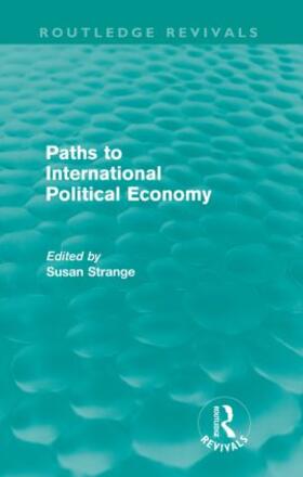 Strange |  Paths to International Political Economy | Buch |  Sack Fachmedien