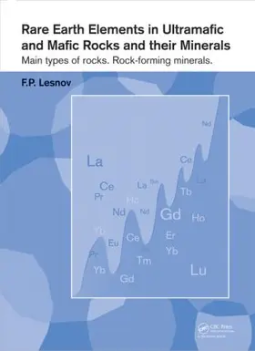 Lesnov |  Rare Earth Elements in Ultramafic and Mafic Rocks and their Minerals | Buch |  Sack Fachmedien