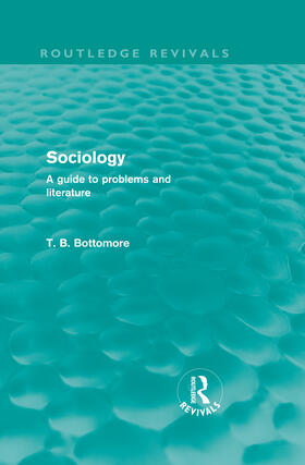 Bottomore |  Sociology | Buch |  Sack Fachmedien