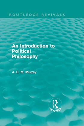 Murray |  An Introduction to Political Philosophy | Buch |  Sack Fachmedien