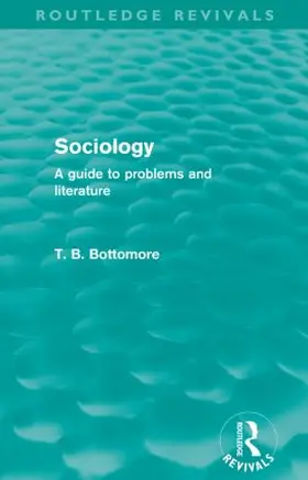 Bottomore |  Sociology | Buch |  Sack Fachmedien