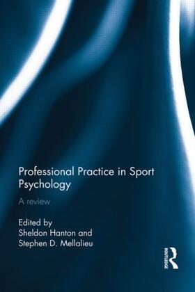 Hanton / Mellalieu |  Professional Practice in Sport Psychology | Buch |  Sack Fachmedien