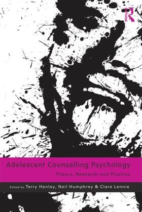 Hanley / Humphrey / Lennie |  Adolescent Counselling Psychology | Buch |  Sack Fachmedien