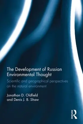 Oldfield / Shaw |  The Development of Russian Environmental Thought | Buch |  Sack Fachmedien