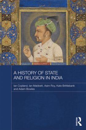 Copland / Mabbett / Roy |  A History of State and Religion in India | Buch |  Sack Fachmedien