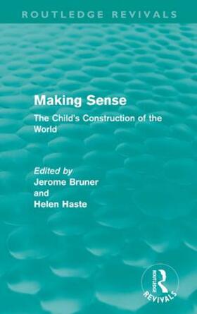 Bruner / Haste |  Making Sense (Routledge Revivals) | Buch |  Sack Fachmedien