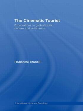 Tzanelli |  The Cinematic Tourist | Buch |  Sack Fachmedien