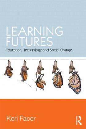 Facer |  Learning Futures | Buch |  Sack Fachmedien