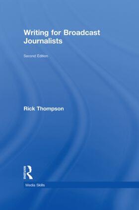 Thompson |  Writing for Broadcast Journalists | Buch |  Sack Fachmedien
