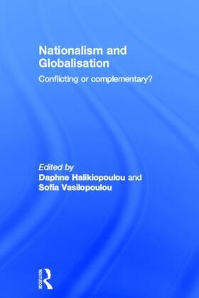 Halikiopoulou / Vasilopoulou |  Nationalism and Globalisation | Buch |  Sack Fachmedien