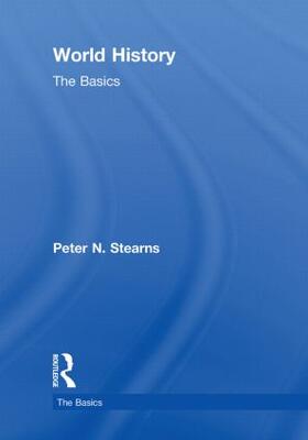 Stearns |  World History: The Basics | Buch |  Sack Fachmedien