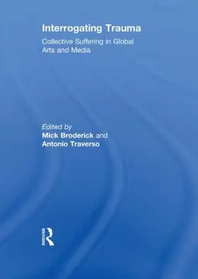 Broderick / Traverso |  Interrogating Trauma | Buch |  Sack Fachmedien