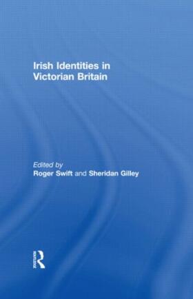 Swift / Gilley |  Irish Identities in Victorian Britain | Buch |  Sack Fachmedien