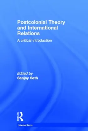 Seth |  Postcolonial Theory and International Relations | Buch |  Sack Fachmedien