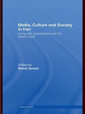 Semati |  Media, Culture and Society in Iran | Buch |  Sack Fachmedien