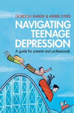 Parker / Eyers |  Navigating Teenage Depression | Buch |  Sack Fachmedien