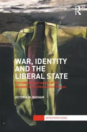 Basham |  War, Identity and the Liberal State | Buch |  Sack Fachmedien