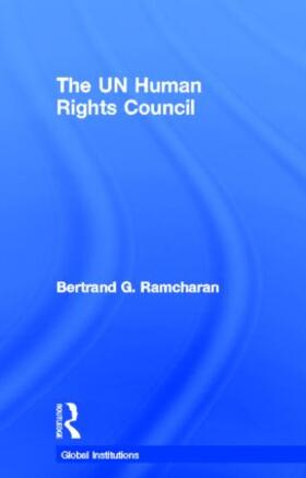 Ramcharan |  The UN Human Rights Council | Buch |  Sack Fachmedien