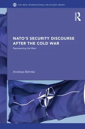 Behnke |  NATO's Security Discourse after the Cold War | Buch |  Sack Fachmedien