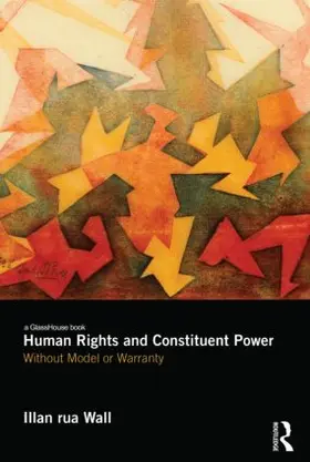 Wall |  Human Rights and Constituent Power | Buch |  Sack Fachmedien