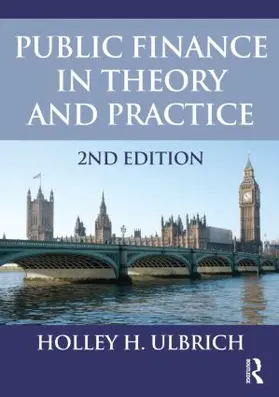 Ulbrich |  Public Finance in Theory and Practice Second edition | Buch |  Sack Fachmedien