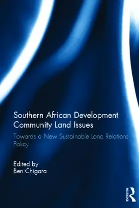 Chigara |  Southern African Development Community Land Issues | Buch |  Sack Fachmedien