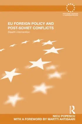 Popescu |  EU Foreign Policy and Post-Soviet Conflicts | Buch |  Sack Fachmedien