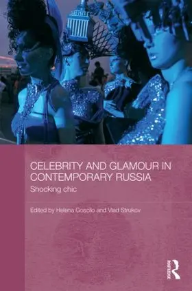 Goscilo / Strukov |  Celebrity and Glamour in Contemporary Russia | Buch |  Sack Fachmedien