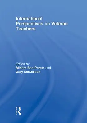 Ben-Peretz / McCulloch |  International Perspectives on Veteran Teachers | Buch |  Sack Fachmedien