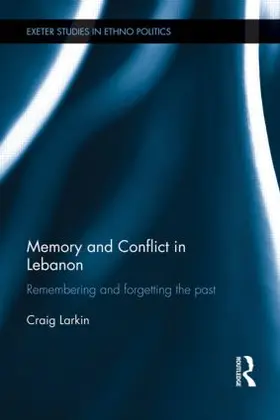 Larkin |  Memory and Conflict in Lebanon | Buch |  Sack Fachmedien