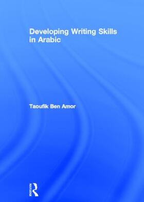 Ben Amor |  Developing Writing Skills in Arabic | Buch |  Sack Fachmedien