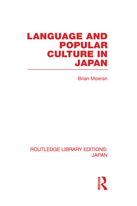 Moeran |  Language and Popular Culture in Japan | Buch |  Sack Fachmedien