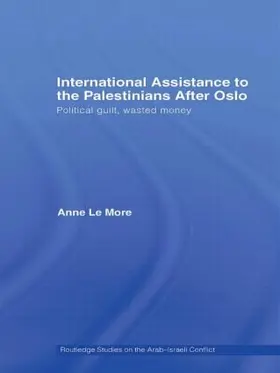 Le More |  International Assistance to the Palestinians after Oslo | Buch |  Sack Fachmedien