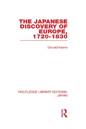 Keene |  The Japanese Discovery of Europe, 1720 - 1830 | Buch |  Sack Fachmedien