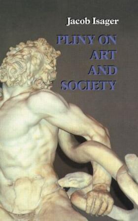 Isager |  Pliny on Art and Society | Buch |  Sack Fachmedien