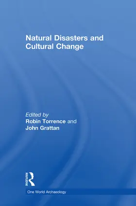 Grattan / Torrence |  Natural Disasters and Cultural Change | Buch |  Sack Fachmedien