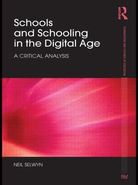 Selwyn |  Schools and Schooling in the Digital Age | Buch |  Sack Fachmedien