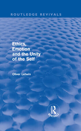 Letwin |  Ethics, Emotion and the Unity of the Self | Buch |  Sack Fachmedien