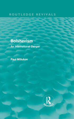 Miliukov |  Bolshevism | Buch |  Sack Fachmedien