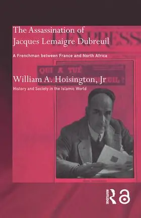 Hoisington, Jr. |  The Assassination of Jacques Lemaigre Dubreuil | Buch |  Sack Fachmedien