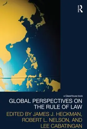 Heckman / Nelson / Cabatingan |  Global Perspectives on the Rule of Law | Buch |  Sack Fachmedien