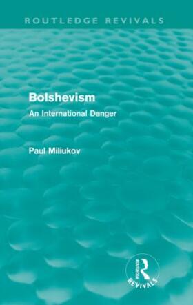 Miliukov |  Bolshevism | Buch |  Sack Fachmedien