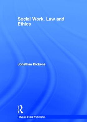 Dickens |  Social Work, Law and Ethics | Buch |  Sack Fachmedien