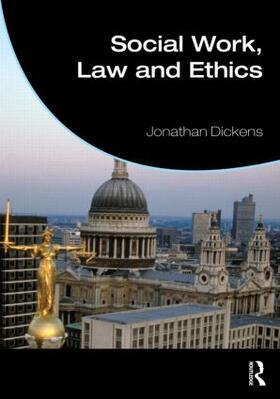 Dickens |  Social Work, Law and Ethics | Buch |  Sack Fachmedien