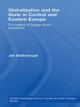 Drahokoupil |  Globalization and the State in Central and Eastern Europe | Buch |  Sack Fachmedien