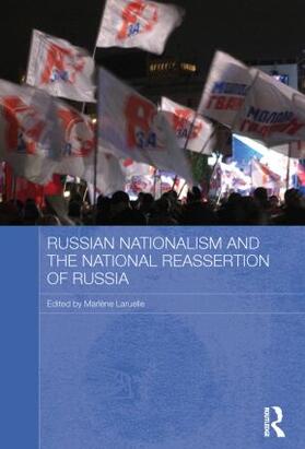 Laruelle |  Russian Nationalism and the National Reassertion of Russia | Buch |  Sack Fachmedien